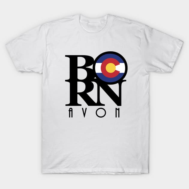 BORN Avon Colorado T-Shirt by HomeBornLoveColorado